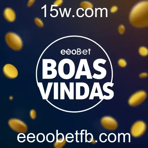 eeoobet: Bônus de Boas-Vindas
