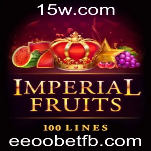 ImperialFruits100: Descubra o Encanto do Jogo com Eeoobet