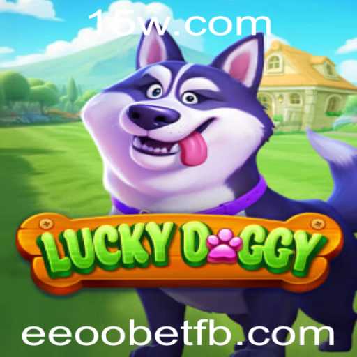 Explorando o Mundo do LuckyDoggy: Um Olhar Detalhado no Jogo da Eeoobet